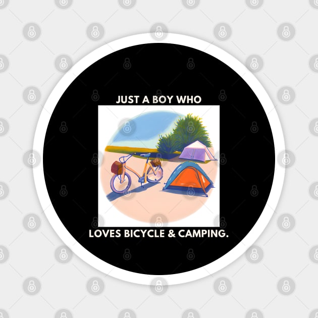 Just a boy who loves bicycle and camping Magnet by BlackMeme94